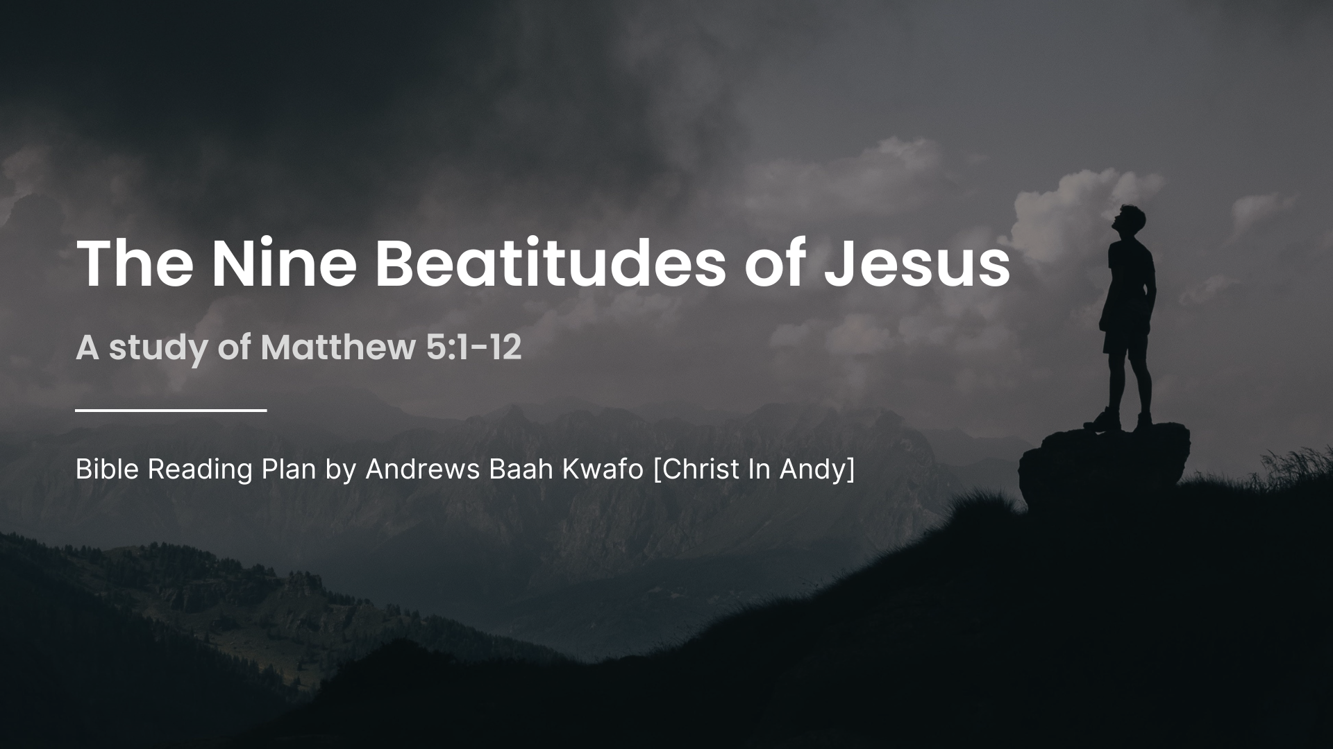 The Nine Beatitudes of Jesus - Matthew 5 v1-12 [Plan Image - Extended]
