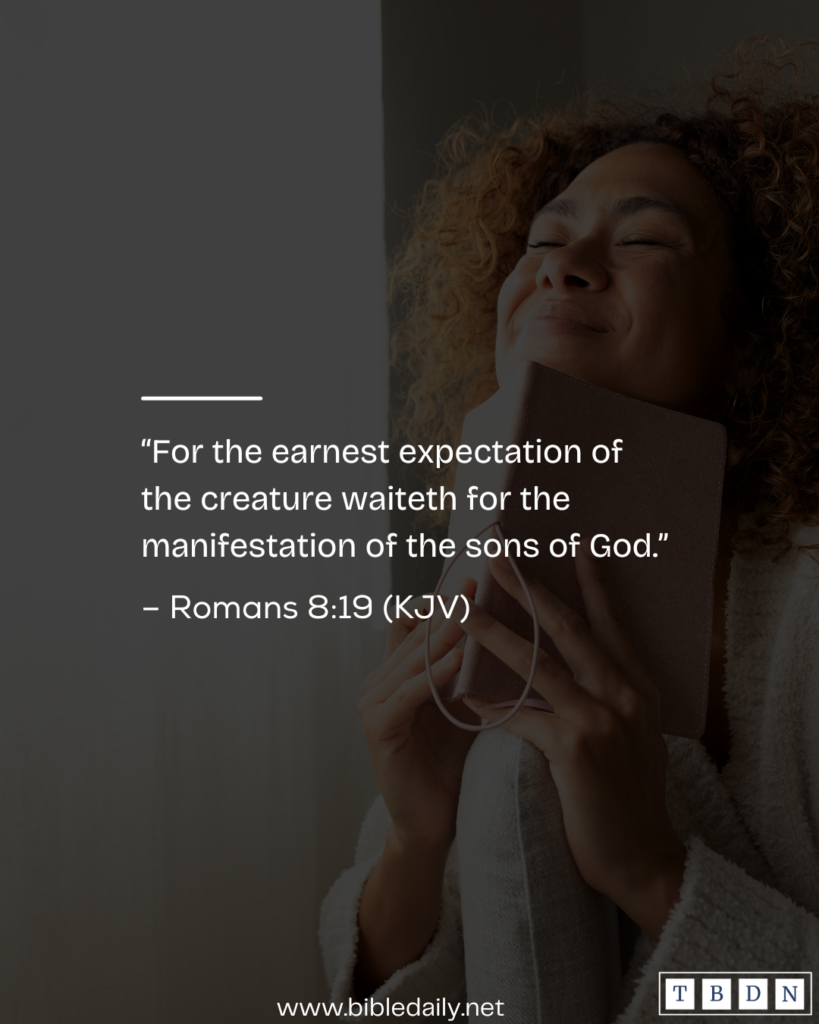 Devotional - Creation Awaits the Manifestation of the Sons of God