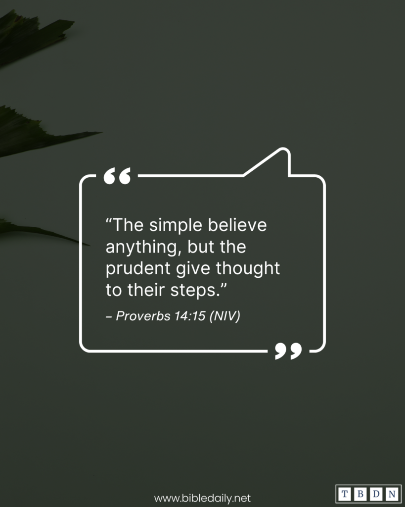 Devotional - Be Prudent Enough to Give Thought to Your Steps