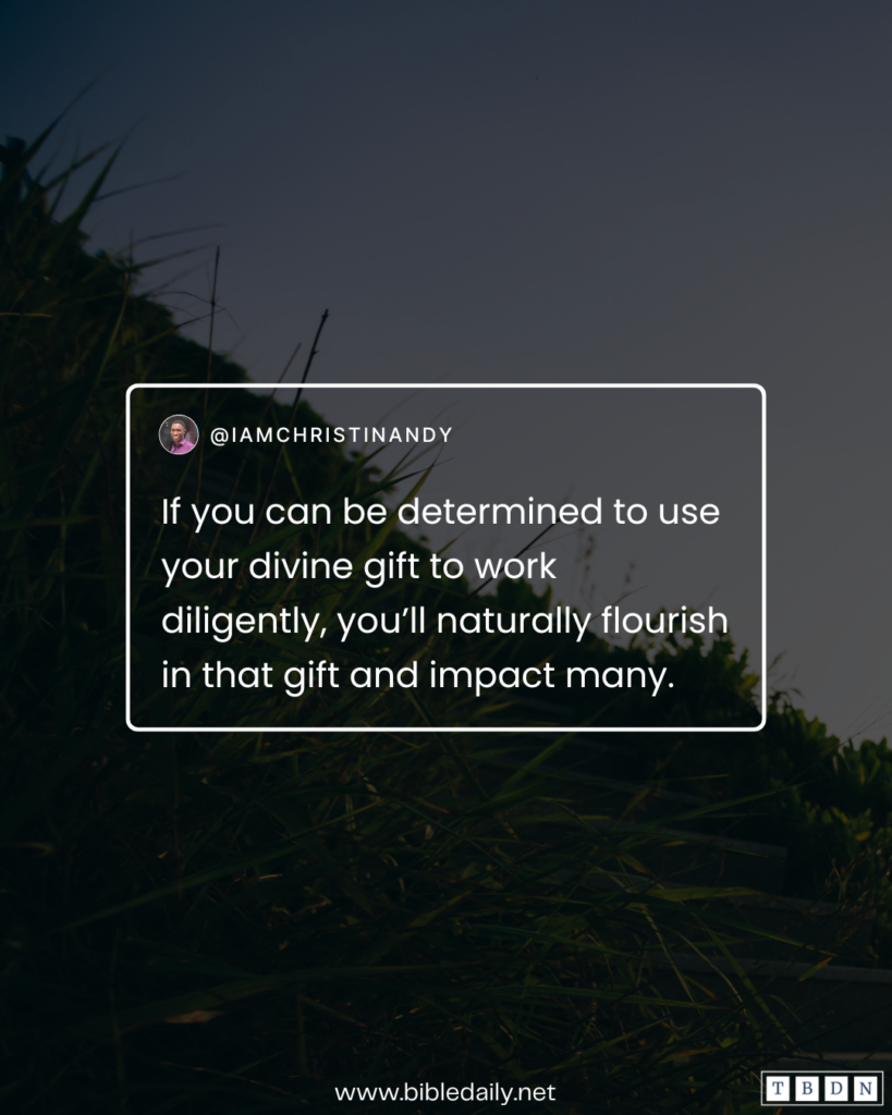 Devotional - Use Your Divine Gift to Work Diligently