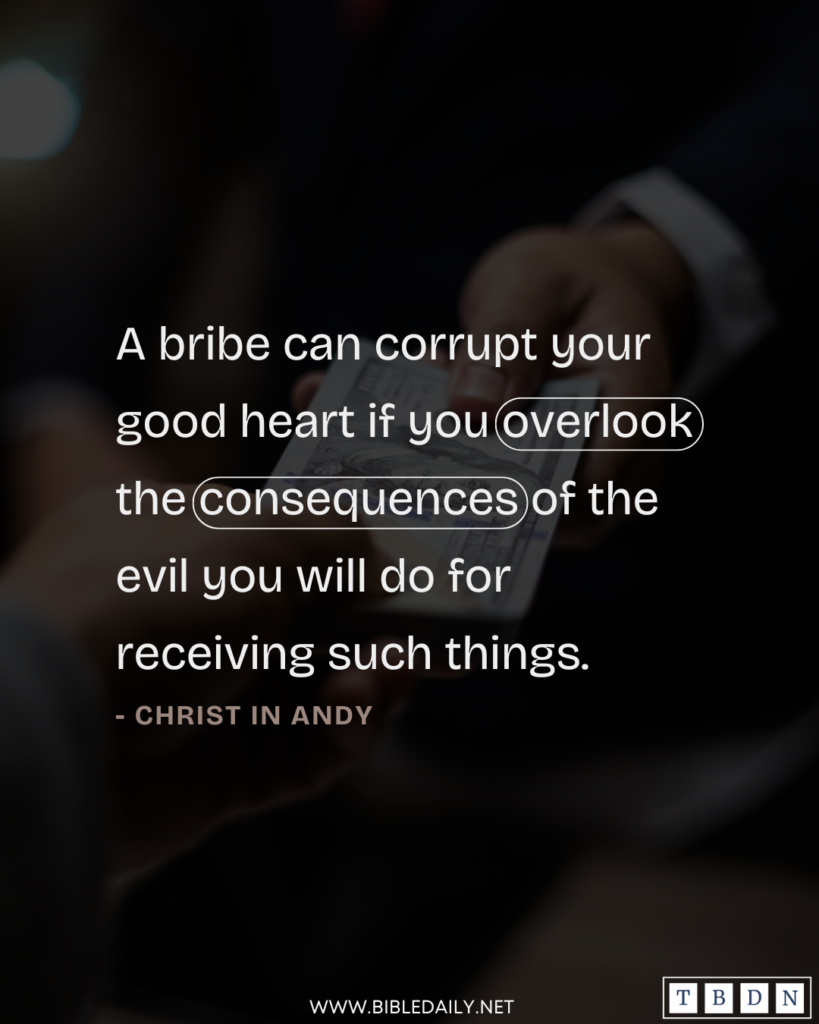 Devotional - A Bribe Can Corrupt Your Good Heart