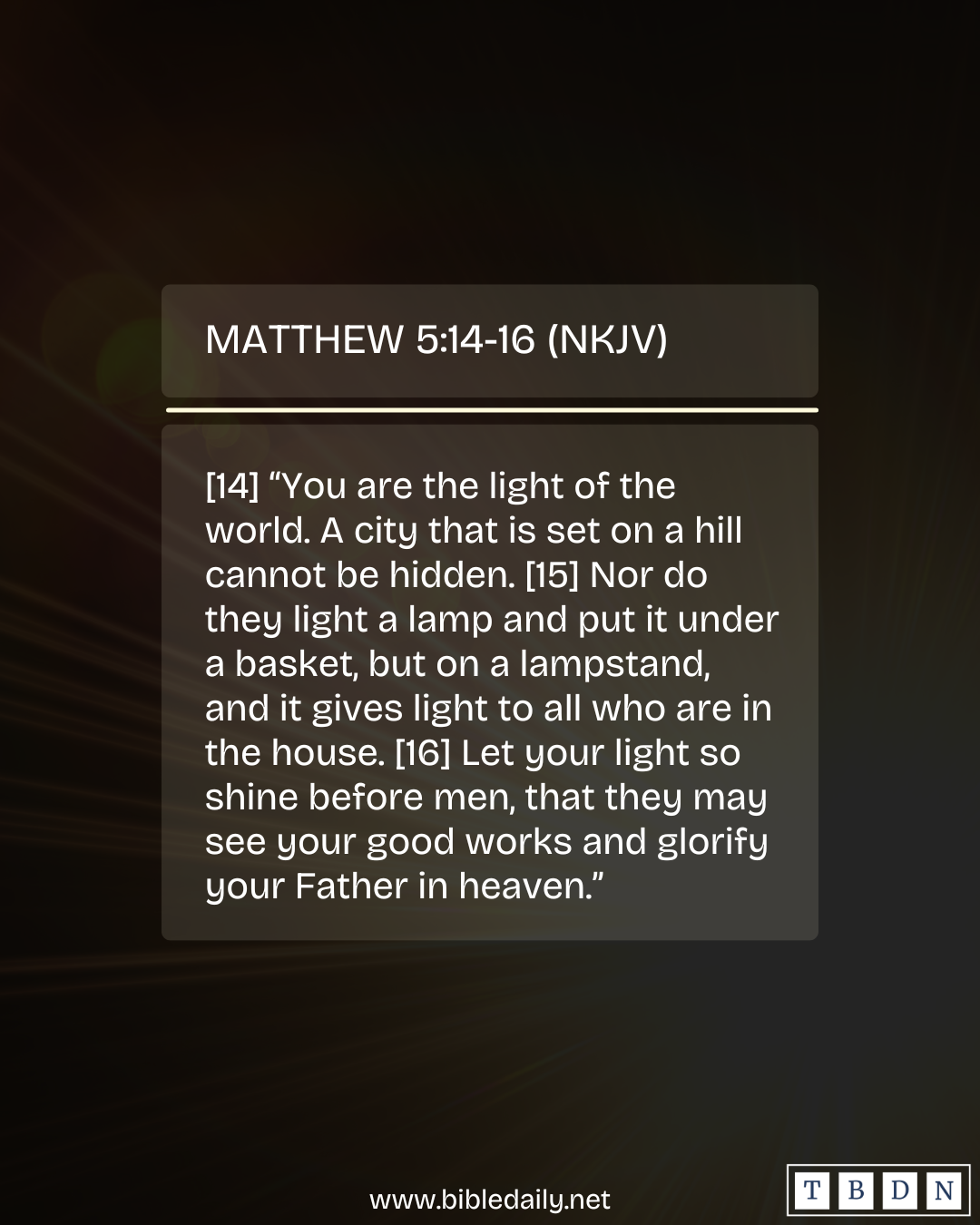Let Your Light Shine Before Others | The Bible Daily Network