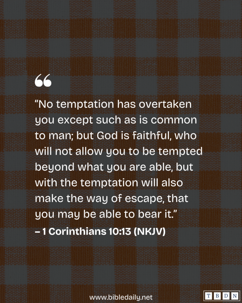 Devotional - You Have the Forbearance Against Any Temptation That Comes Your Way