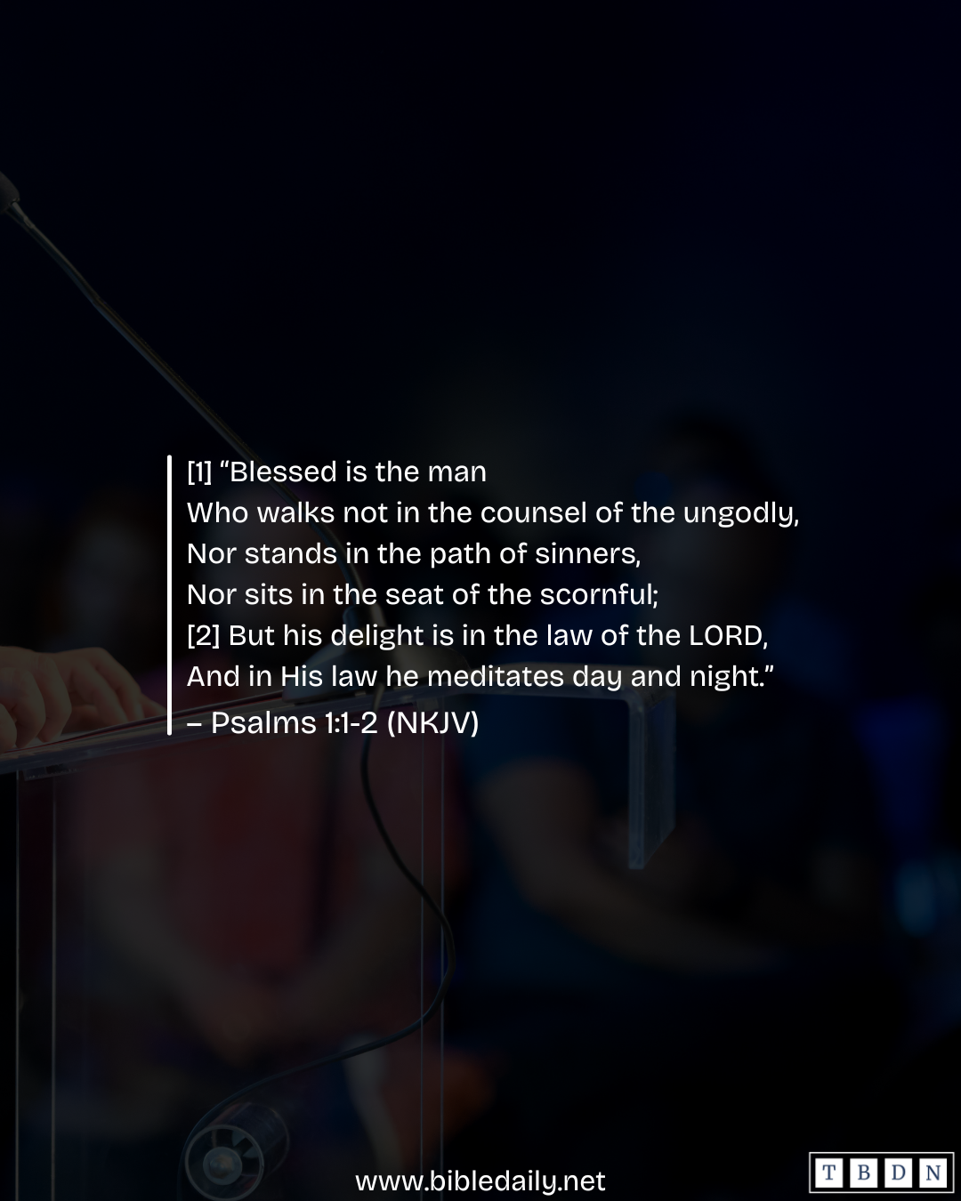 Devotional - Blessed Is the One Whose Delight Is in the Law of the Lord