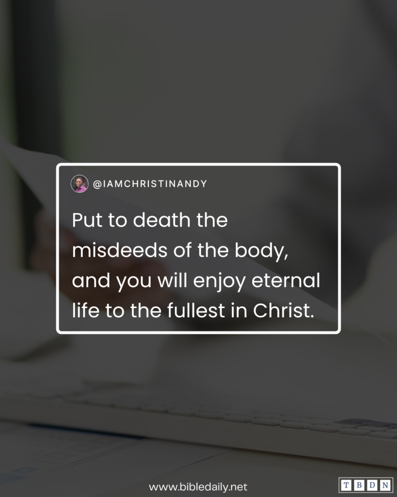 Devotional - Put to Death the Misdeeds of the Body