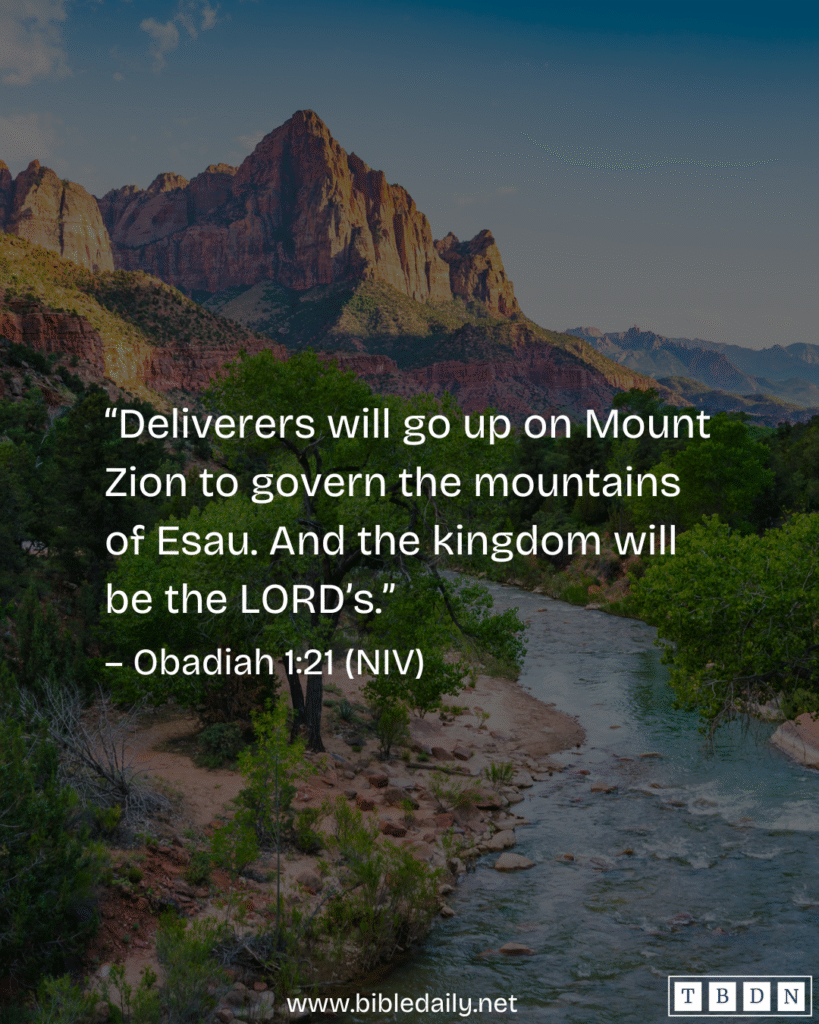 Devotional - Deliverers Will Go up to Mount Zion to Govern the Mountains of Esau