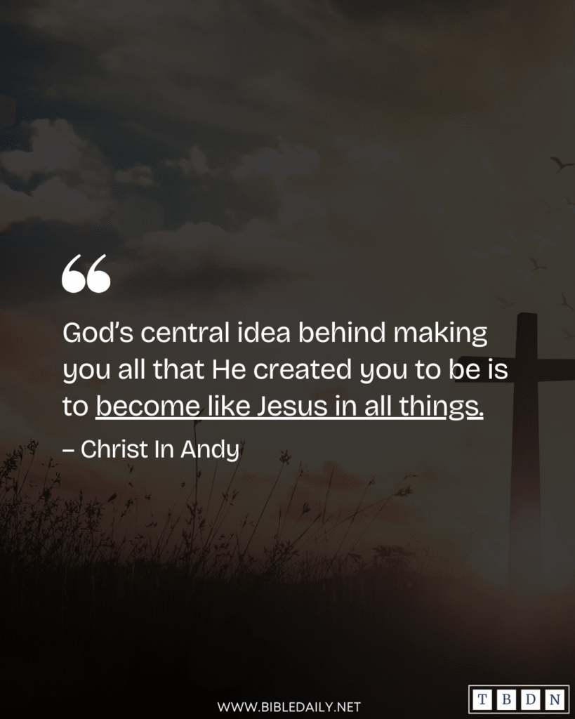 Devotional - God Has Predestined You to be Conformed to the Image of Jesus