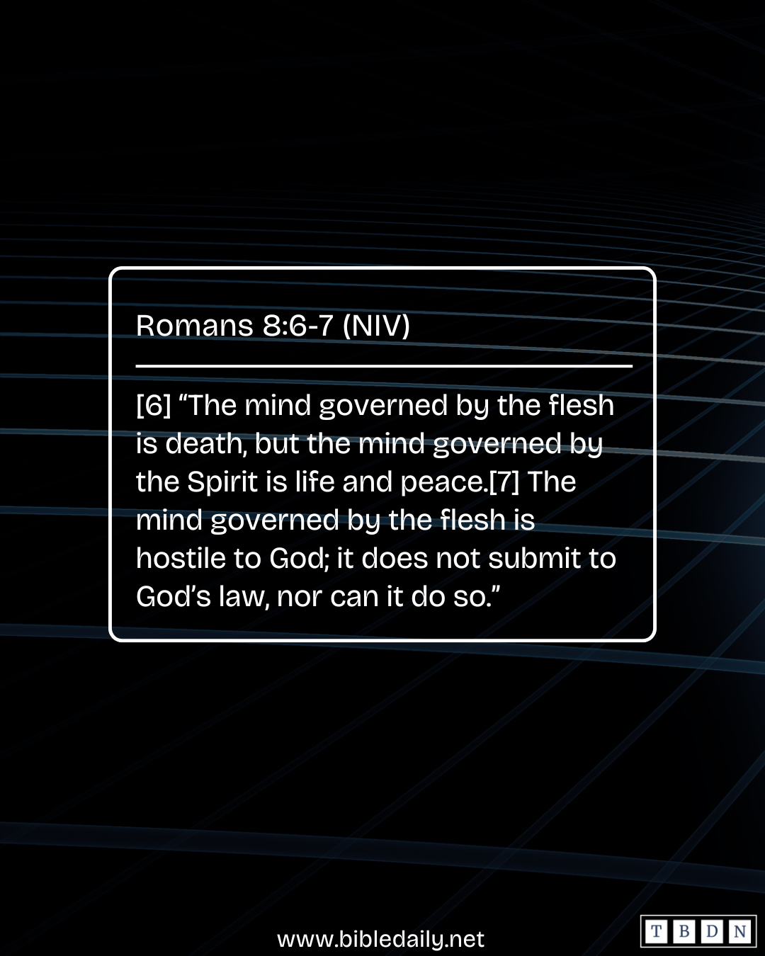 Devotional - The Mind Governed by the Flesh Is Hostile to God
